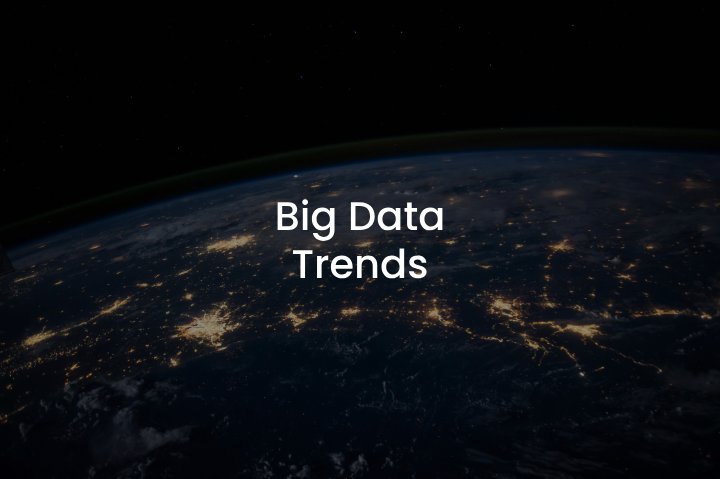 Big Data Management Big Data Trends