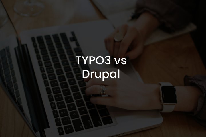 Drupal Solution TYPO3 vs Drupal