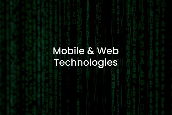 Mobile & Web Technologies
