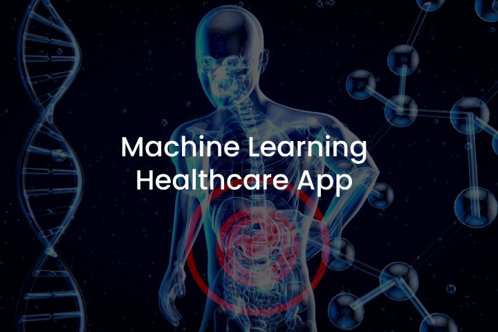 The Future of Diagnostics: Machine Learning Healthcare App Development