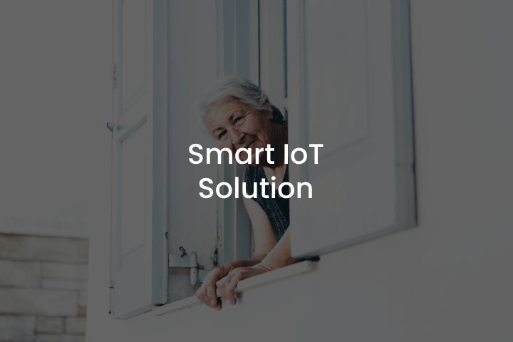 Healthcare Industry: Smart IoT Solution​ for Seniors