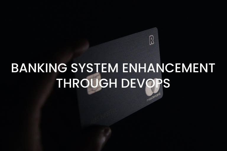 Banking system enhancement