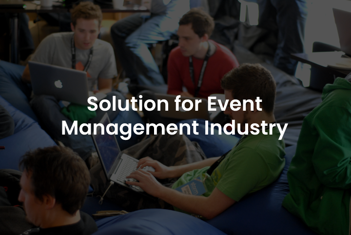 Solution for Event Management Industry