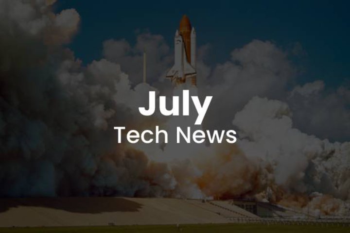 July-Tech-News-Agiliway July Tech News Overview