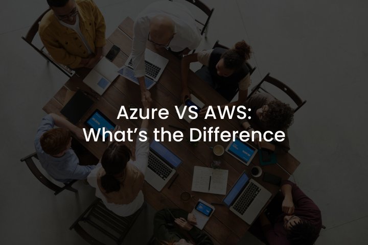 Azure vs AWS Azure vs AWS