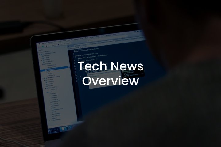 Tech Digest- August Highlights